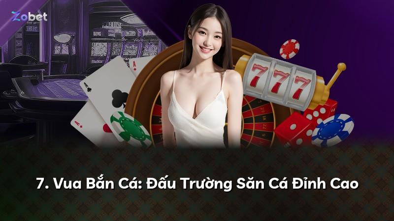 7. Vua Bắn Cá: Đấu Trường Săn Cá Đỉnh Cao