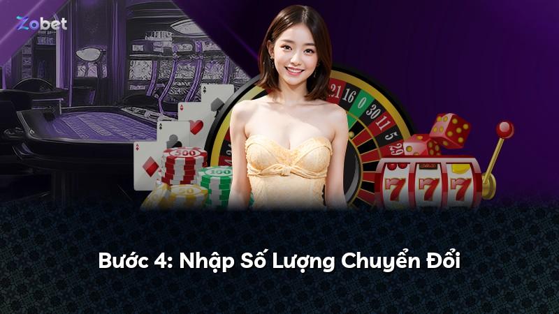 Bước 4: Nhập Số Lượng Chuyển Đổi