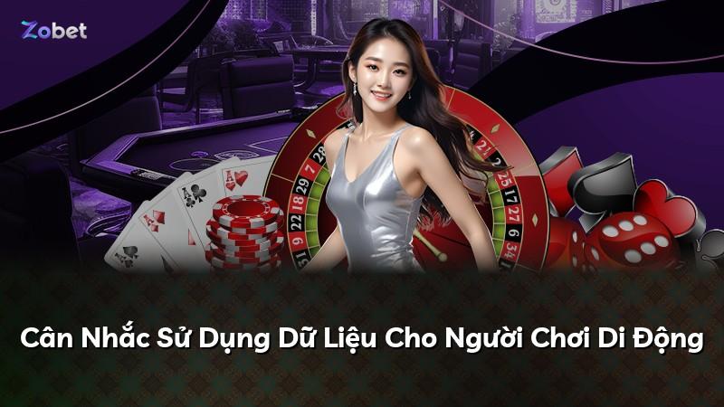 Cân Nhắc Sử Dụng Dữ Liệu Cho Người Chơi Di Động