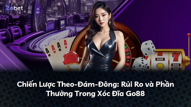 Chiến Lược Theo-Đám-Đông: Rủi Ro và Phần Thưởng Trong Xóc Đĩa Go88