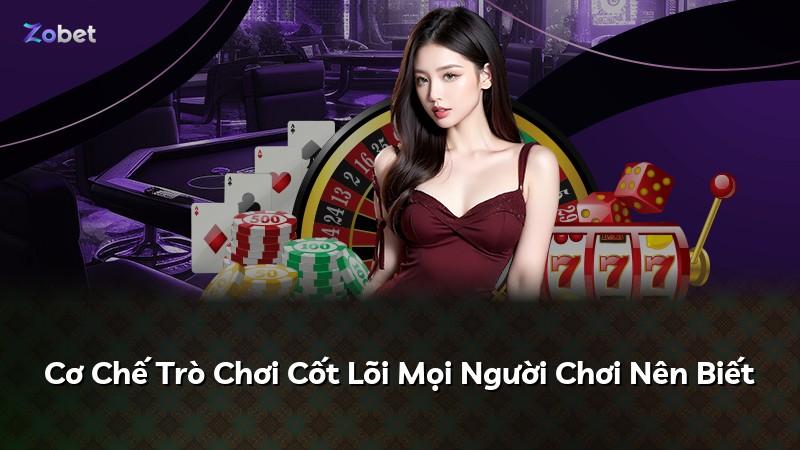 Cơ Chế Trò Chơi Cốt Lõi Mọi Người Chơi Nên Biết