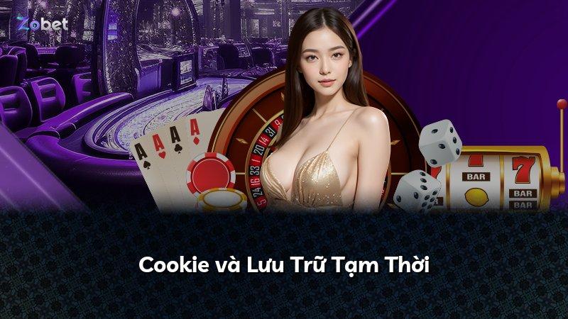 Cookie và Lưu Trữ Tạm Thời