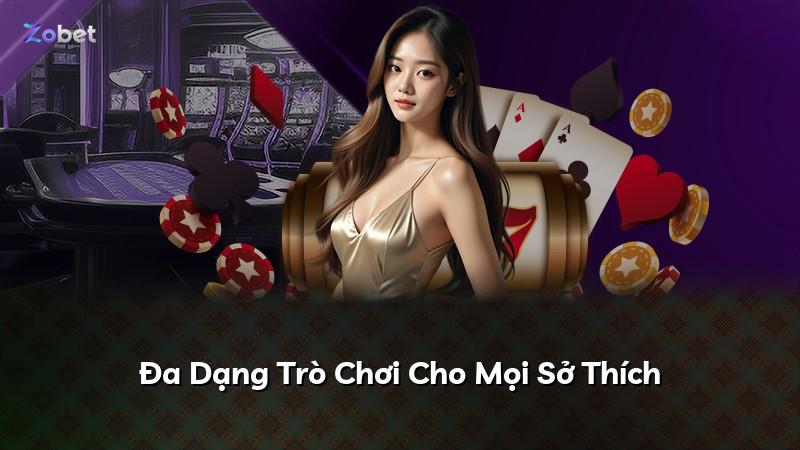 Đa Dạng Trò Chơi Cho Mọi Sở Thích