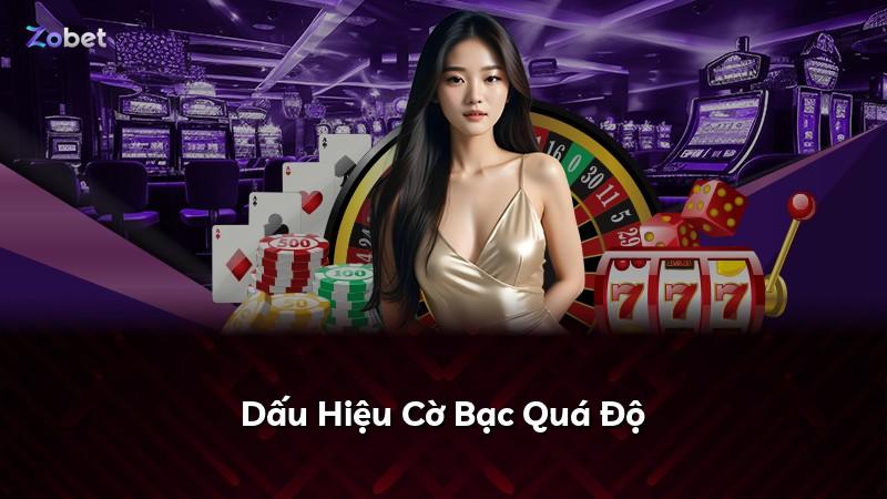 Dấu Hiệu Cờ Bạc Quá Độ