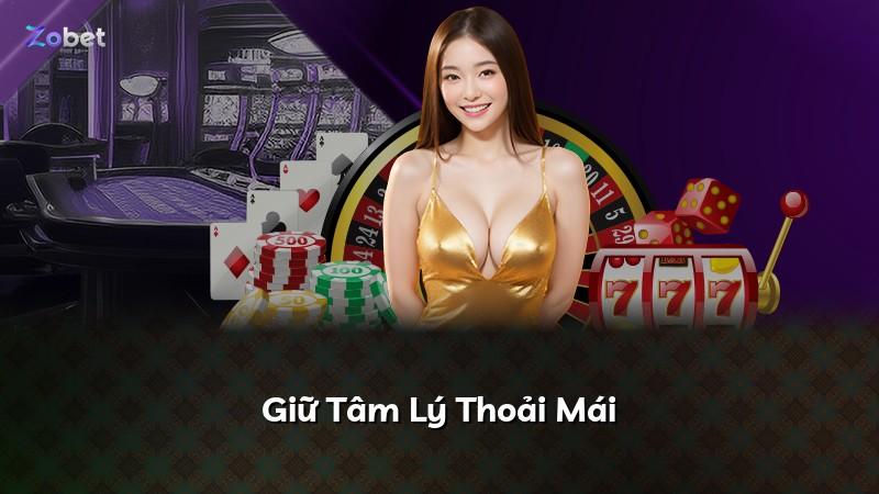 Giữ Tâm Lý Thoải Mái