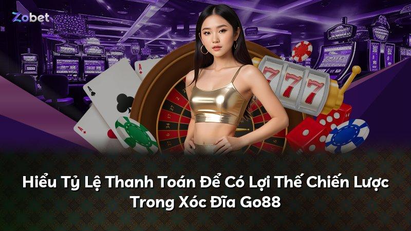 Hiểu Tỷ Lệ Thanh Toán Để Có Lợi Thế Chiến Lược Trong Xóc Đĩa Go88