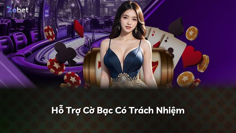 Hỗ Trợ Cờ Bạc Có Trách Nhiệm