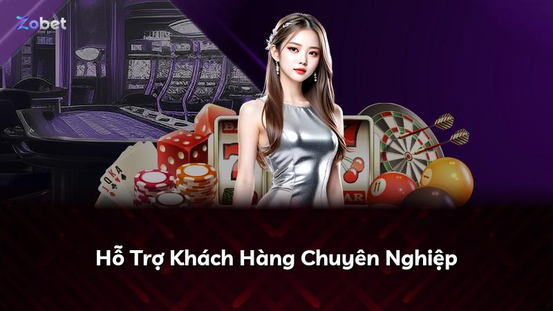 Hỗ Trợ Khách Hàng Chuyên Nghiệp