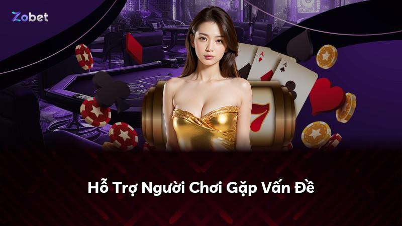 Hỗ Trợ Người Chơi Gặp Vấn Đề