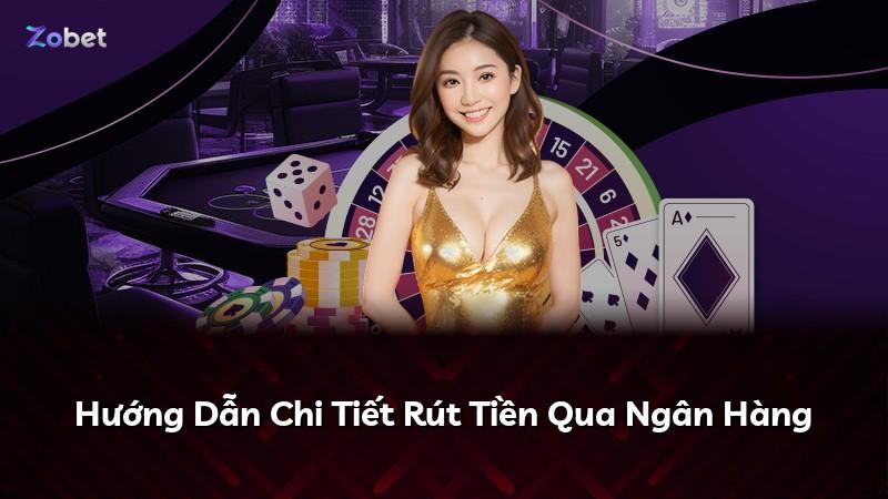 Hướng Dẫn Chi Tiết Rút Tiền Qua Ngân Hàng