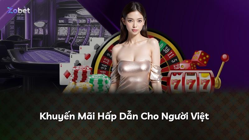 Khuyến Mãi Hấp Dẫn Cho Người Việt
