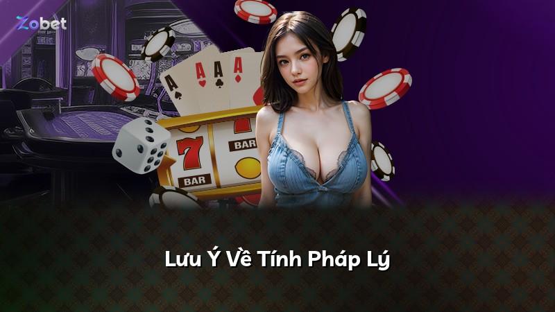 Lưu Ý Về Tính Pháp Lý