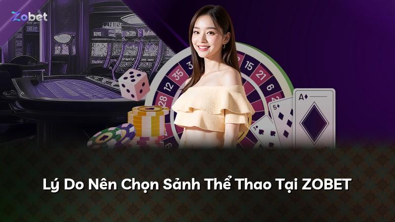 Lý Do Nên Chọn Sảnh Thể Thao Tại ZOBET