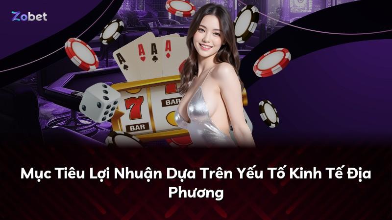 Mục Tiêu Lợi Nhuận Dựa Trên Yếu Tố Kinh Tế Địa Phương