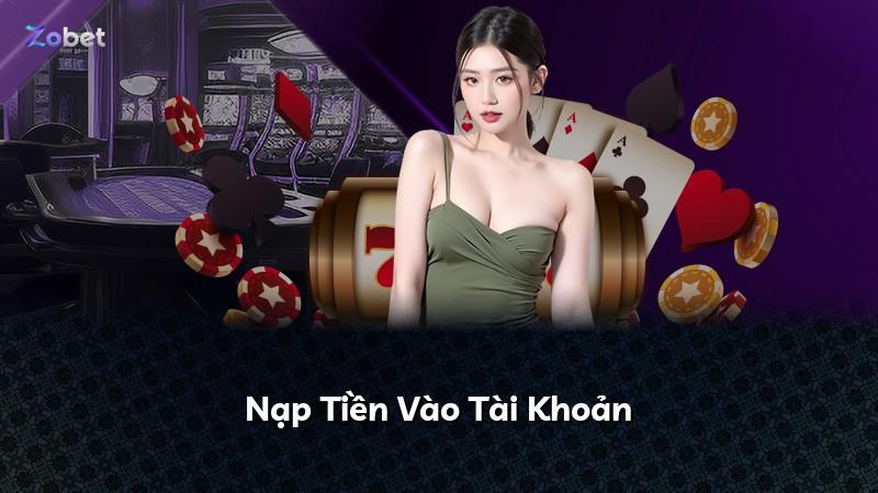 Nạp Tiền Vào Tài Khoản
