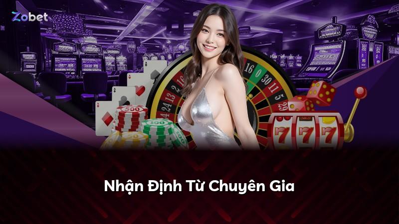 Nhận Định Từ Chuyên Gia