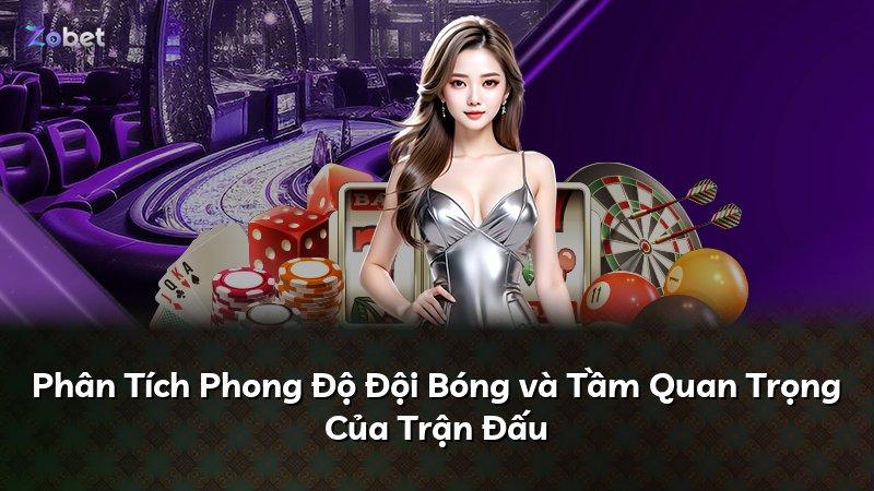 Phân Tích Phong Độ Đội Bóng và Tầm Quan Trọng Của Trận Đấu