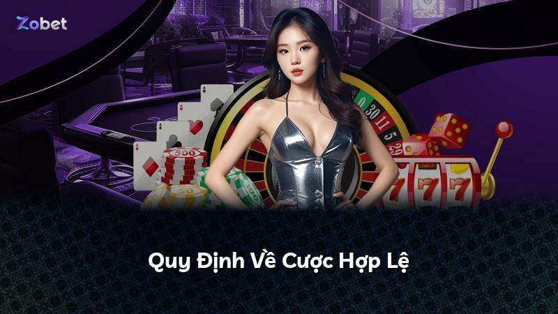 Quy Định Về Cược Hợp Lệ