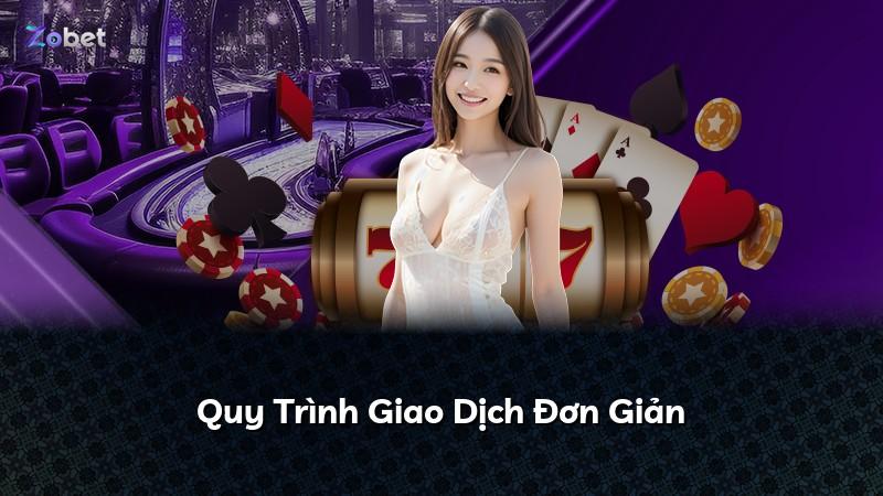 Quy Trình Giao Dịch Đơn Giản