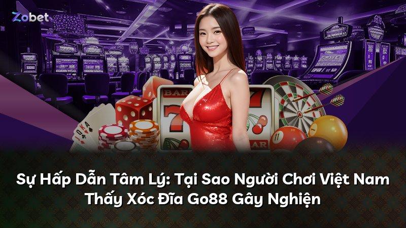 Sự Hấp Dẫn Tâm Lý: Tại Sao Người Chơi Việt Nam Thấy Xóc Đĩa Go88 Gây Nghiện