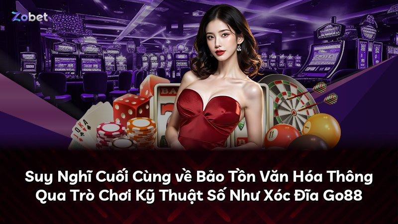 Suy Nghĩ Cuối Cùng về Bảo Tồn Văn Hóa Thông Qua Trò Chơi Kỹ Thuật Số Như Xóc Đĩa Go88