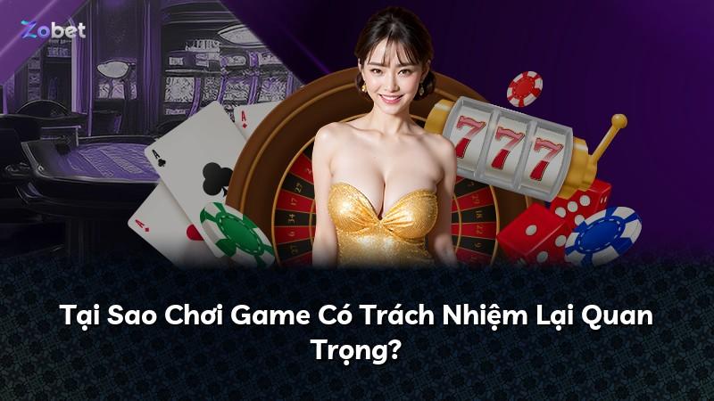 Tại Sao Chơi Game Có Trách Nhiệm Lại Quan Trọng?
