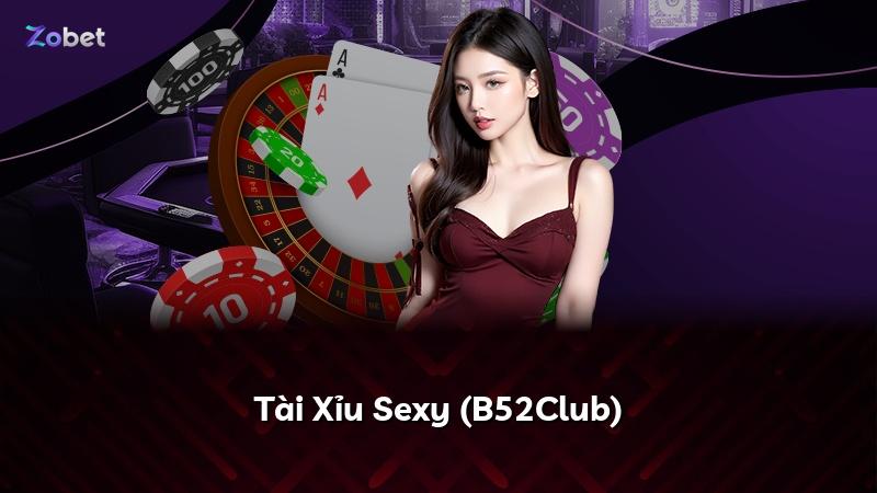 Tài Xỉu Sexy (B52Club)