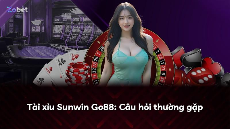 Tài xỉu Sunwin Go88: Câu hỏi thường gặp