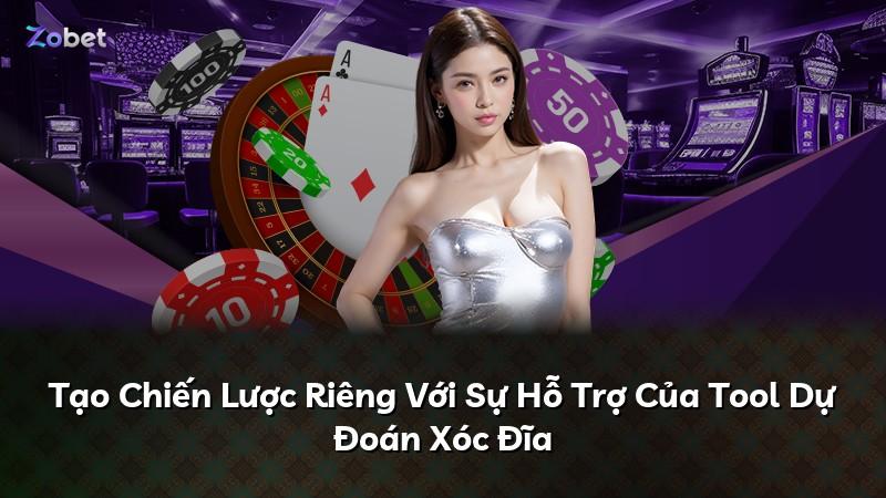 Tạo Chiến Lược Riêng Với Sự Hỗ Trợ Của Tool Dự Đoán Xóc Đĩa