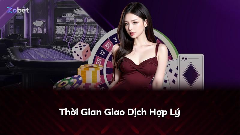 Thời Gian Giao Dịch Hợp Lý