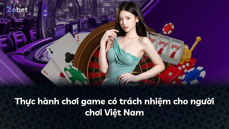 Thực hành chơi game có trách nhiệm cho người chơi Việt Nam