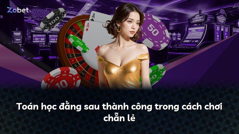 Toán học đằng sau thành công trong cách chơi chẵn lẻ
