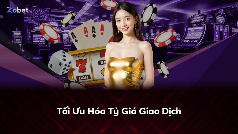 Tối Ưu Hóa Tỷ Giá Giao Dịch