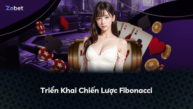 Triển Khai Chiến Lược Fibonacci