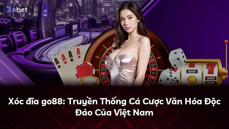 Xóc đĩa go88: Truyền Thống Cá Cược Văn Hóa Độc Đáo Của Việt Nam